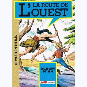 La Route de l'Ouest (Album) : n° 64, Recueil 64 (154, 155, 156)