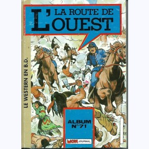 La Route de l'Ouest (Album) : n° 71, Recueil 71