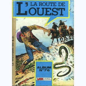 La Route de l'Ouest (Album) : n° 76, Recueil 76 (168, 181, 183)