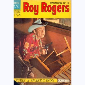 Roy Rogers (3ème Série) : n° 13, Furie à Snake-Cañon