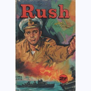 Rush (HS) : n° 7 / 67b, Spécial 7/67b : La folle mission