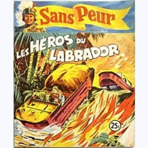 Sans Peur : n° 19, Les héros du Labrador