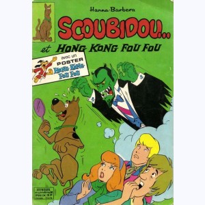 Scoubidou (3ème Série) : n° 2, et Hong Kong Fou Fou
