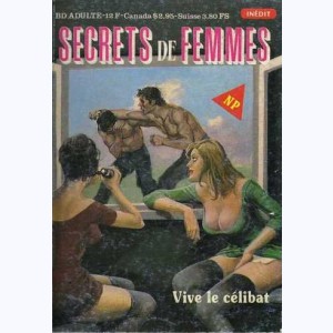 Secrets de Femmes : n° 1, Vive le célibat