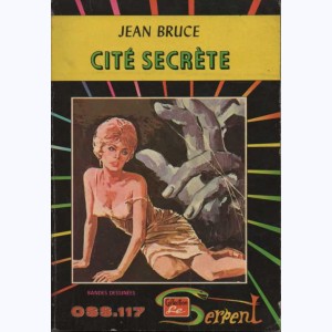 Collection le Serpent : n° 33, OSS 117 : Cité secrète Re..Du 53 OSS117