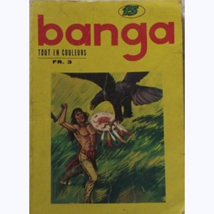 Banga (2ème Série Album) : n° 15, Recueil 15 (40, X, X)