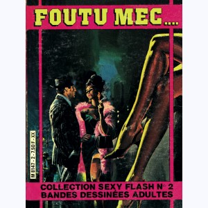 Collection Sexy Flash : n° 2, Foutu mec