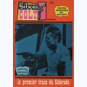 Silver Colt (2ème Série) : n° 7, Le premier train du Colorado