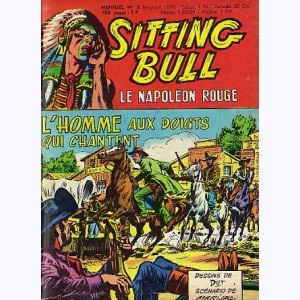 Sitting Bull : n° 9, L'homme aux doigts qui chantent