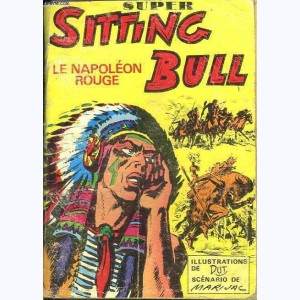 Sitting Bull (Album) : n° 1, Recueil Super (01, 02, 03, 04)