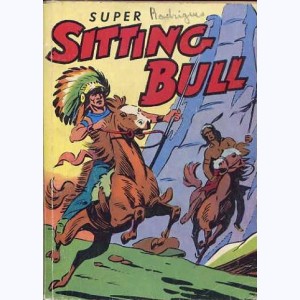 Sitting Bull (Album) : n° 3, Recueil Super (09, 10, 11, 12)