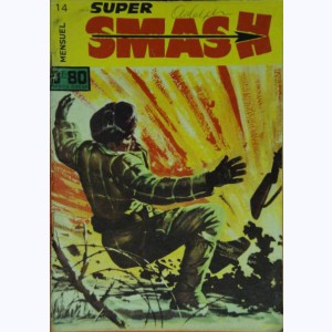 Smash Super : n° 14, L'enfer de la guerre