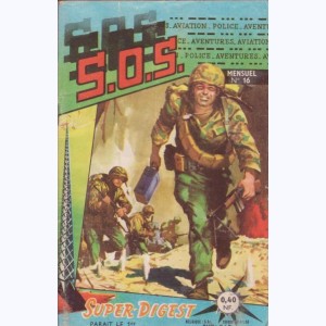 SOS : n° 16, Relations de guerre : La route secrète