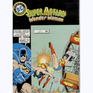 Super Action Wonder Woman : n° 6, Que la véritable WW soit vaincue