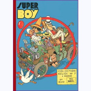 Super Boy (Album) : n° 7, Recueil 7 (35, 36, 37, 38, 39, 40)