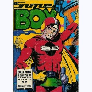 Super Boy (Album) : n° 51, Recueil 51 (312, 313, 314, 315)