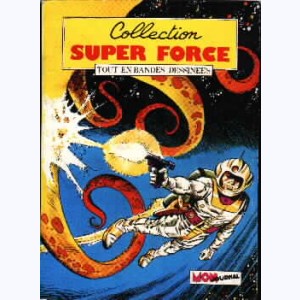 Collection Super Force : n° 6, Force X : Le superman électronique