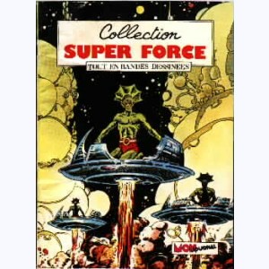 Collection Super Force : n° 10, Force X : Celui qui venait de loin