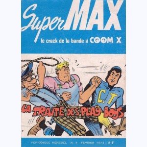 Super-Max : n° 4, La traite des play-boys