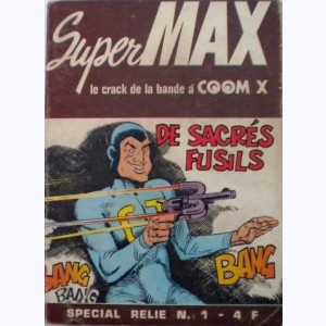 Super-Max (Album) : n° 1, Recueil 1 (01, 02, 03)