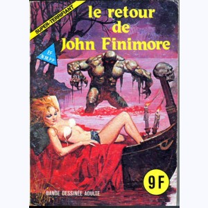 Super-Terrifiant : n° 12, Le retour de John Finimore