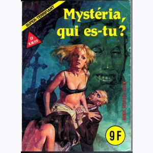 Super-Terrifiant : n° 20, Mystéria, qui es-tu ?