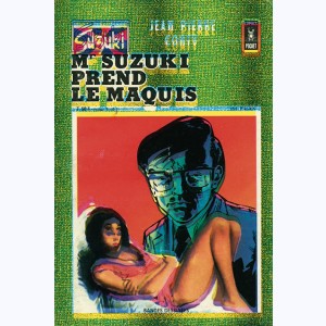 Suzuki (2ème Série) : n° 7, Mr Suzuki prend le maquis 1/2