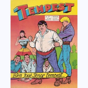Tempest : n° 27, Bien joué Sénor Tempest ..