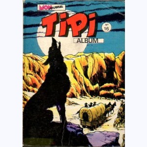 Tipi (Album) : n° 16, Recueil 16 (46, 47, 48)