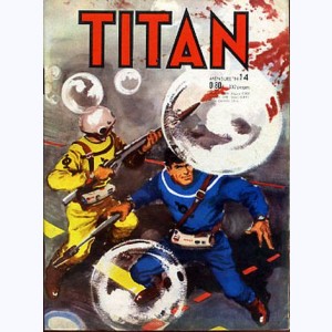 Titan : n° 14, Le dernier quart d'heure