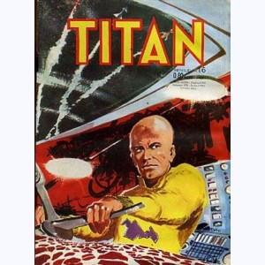 Titan : n° 16, Paix sur la Terre ...