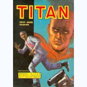 Titan (2ème Série) : n° 1, L'homme aux mille visages