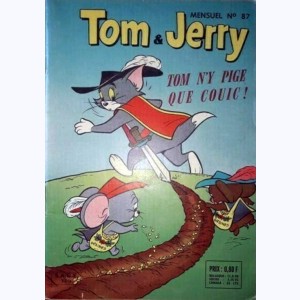 Tom et Jerry : n° 87, Tom n'y pige que couic !