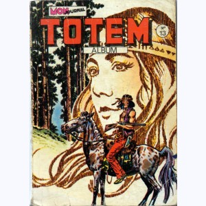 Totem (2ème Série Album) : n° 13, Recueil 13 (37, 38, 39)