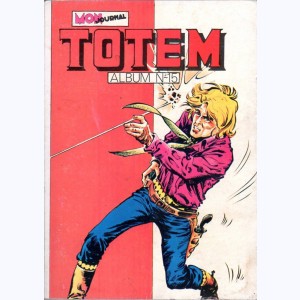 Totem (2ème Série Album) : n° 15, Recueil 15 (43, 44, 45)