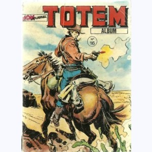 Totem (2ème Série Album) : n° 16, Recueil 16 (46, 47, 48)