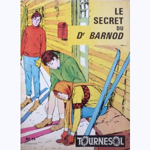 Tournesol : n° 25, Le secret du Dr Barnod