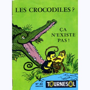 Tournesol : n° 42, Les crocodiles ? ça n'existe pas!