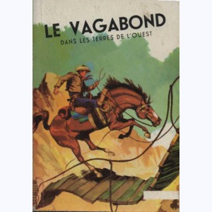 Le Vagabond (Album) : n° 4, Recueil 4 (20, 21, X, 22, 23)
