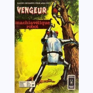 Vengeur (2ème Série) : n° 4, Machiavélique robot