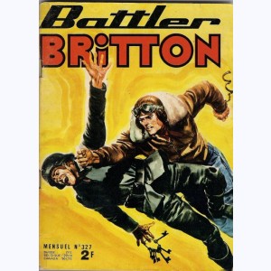 Battler Britton : n° 327, L'èscadrille des fortes têtes sic
