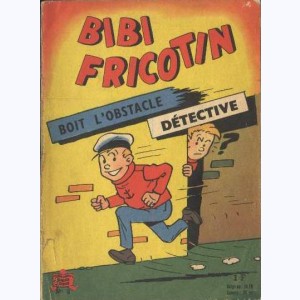 Bibi Fricotin : n° 2, Boit l'obstacle, Détective