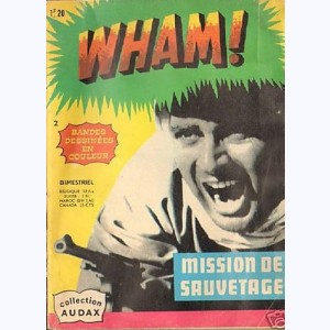 Wham : n° 2, Mission de sauvetage