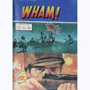 Wham (2ème Série) : n° 28, Mission périlleuse