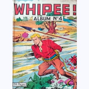 Whipee (Album) : n° 4, Recueil 4 (Apaches 12, 13, Pirates 9, Bengali 9)