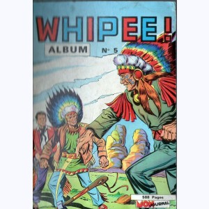 Whipee (Album) : n° 5, Recueil 5 (Apaches 13, 14, Pirates 10, Bengali 10)