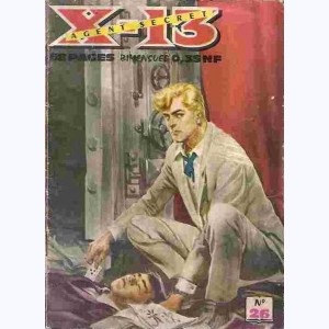 X-13 : n° 26, Le long voyage 1