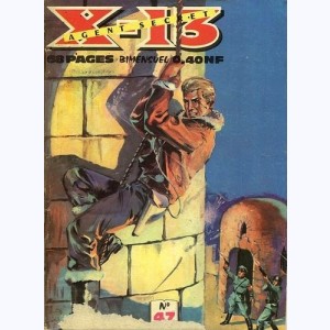 X-13 : n° 47, Singulière invasion ...