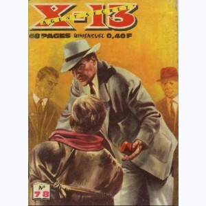 X-13 : n° 78, Heures difficiles