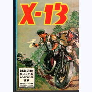X-13 (Album) : n° 43, Recueil 43 (304, 305, 306, 307)